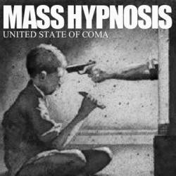 Mass Hypnosis : United State of Coma